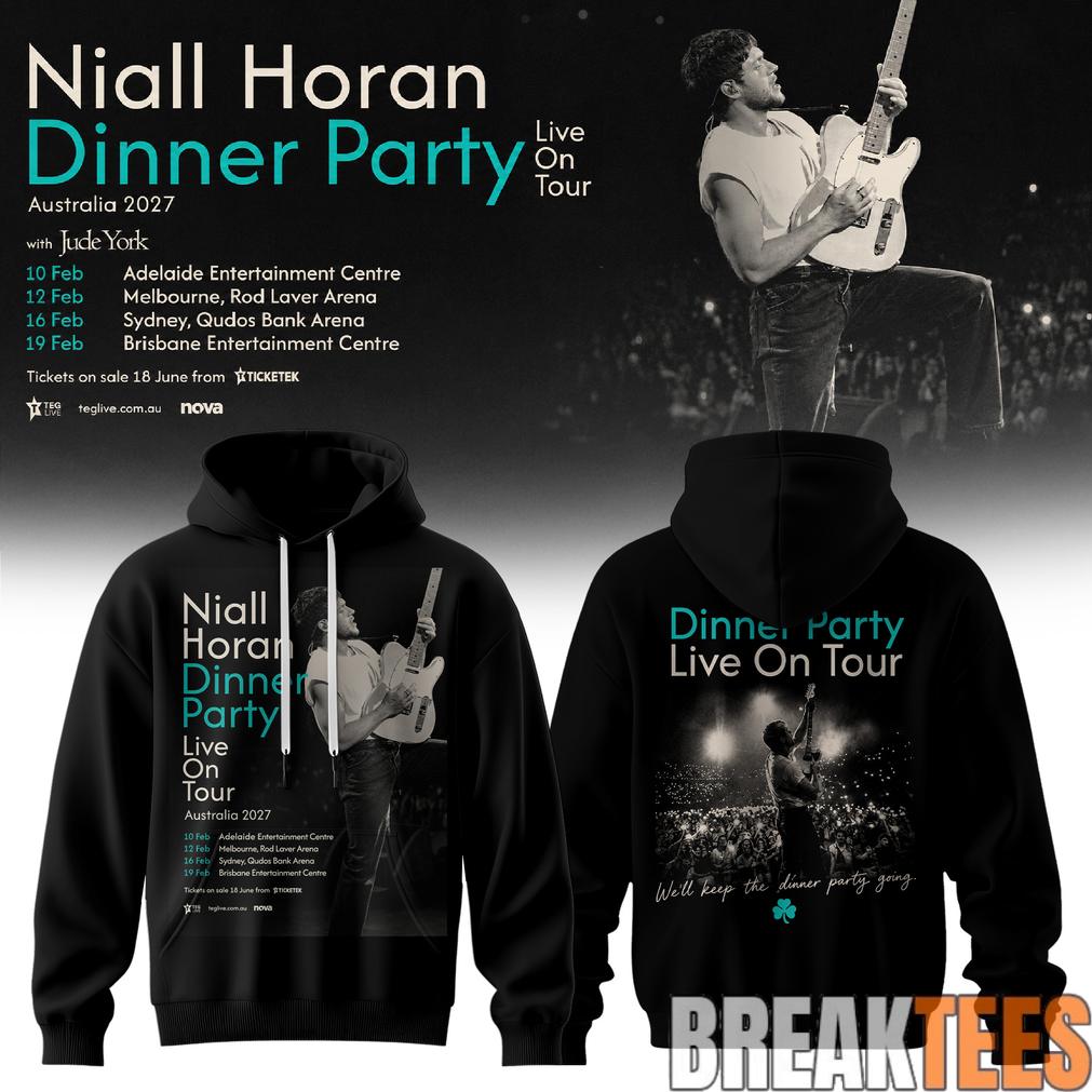 Niall Horan Dinner Party Live On Tour Australia Hoodie Black Style