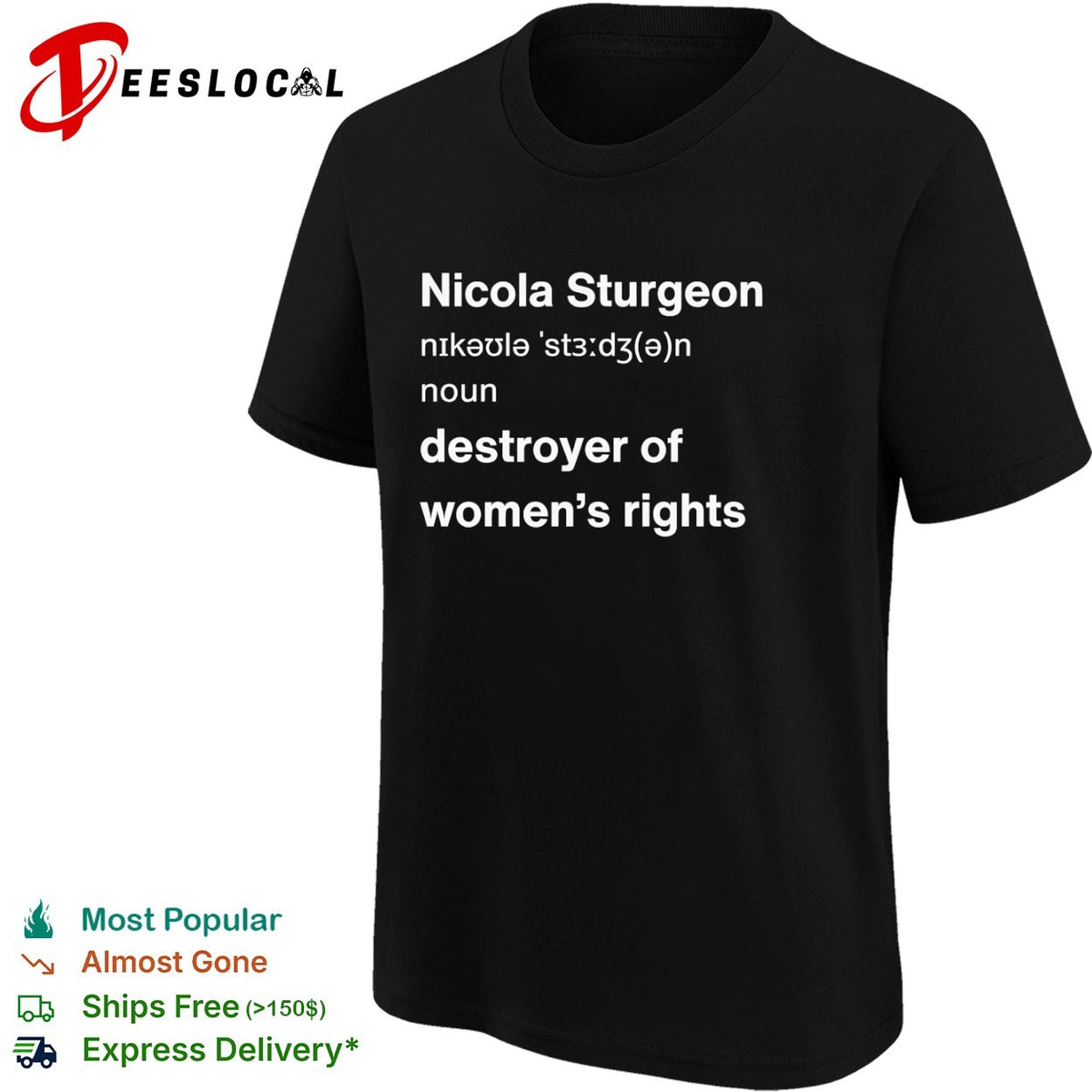 Nicola Sturgeon dictionary definition destroyer of womens rights shirt