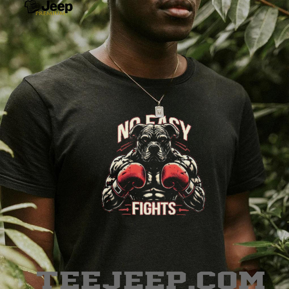 No Easy Fights Boxing Bulldog Graphic T Shirt