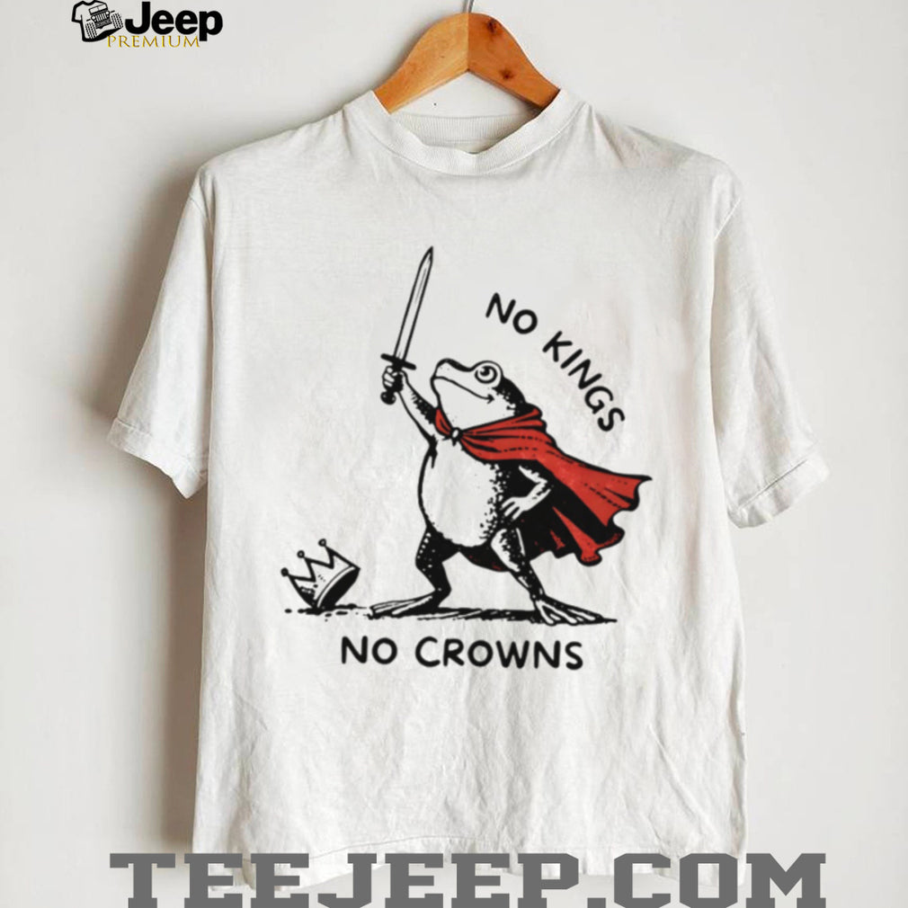 No Kings No Crowns Rebel Frog Sword Fantasy Shirt