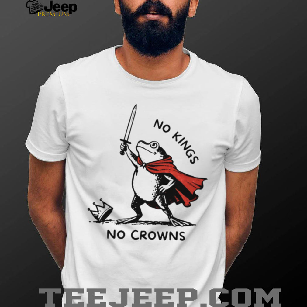 No Kings No Crowns Rebel Frog Sword Fantasy Shirt