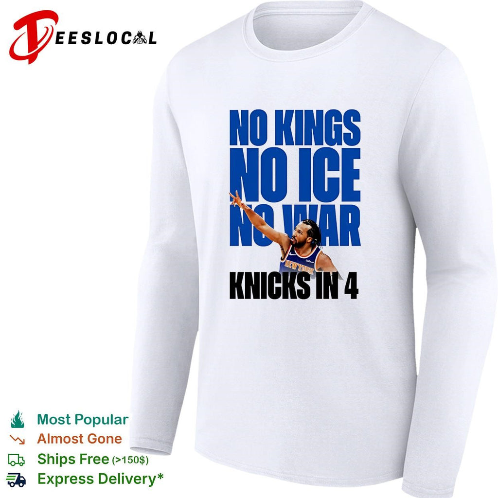 No Kings No Ice No War Knicks In 4 Finals 2026 shirt