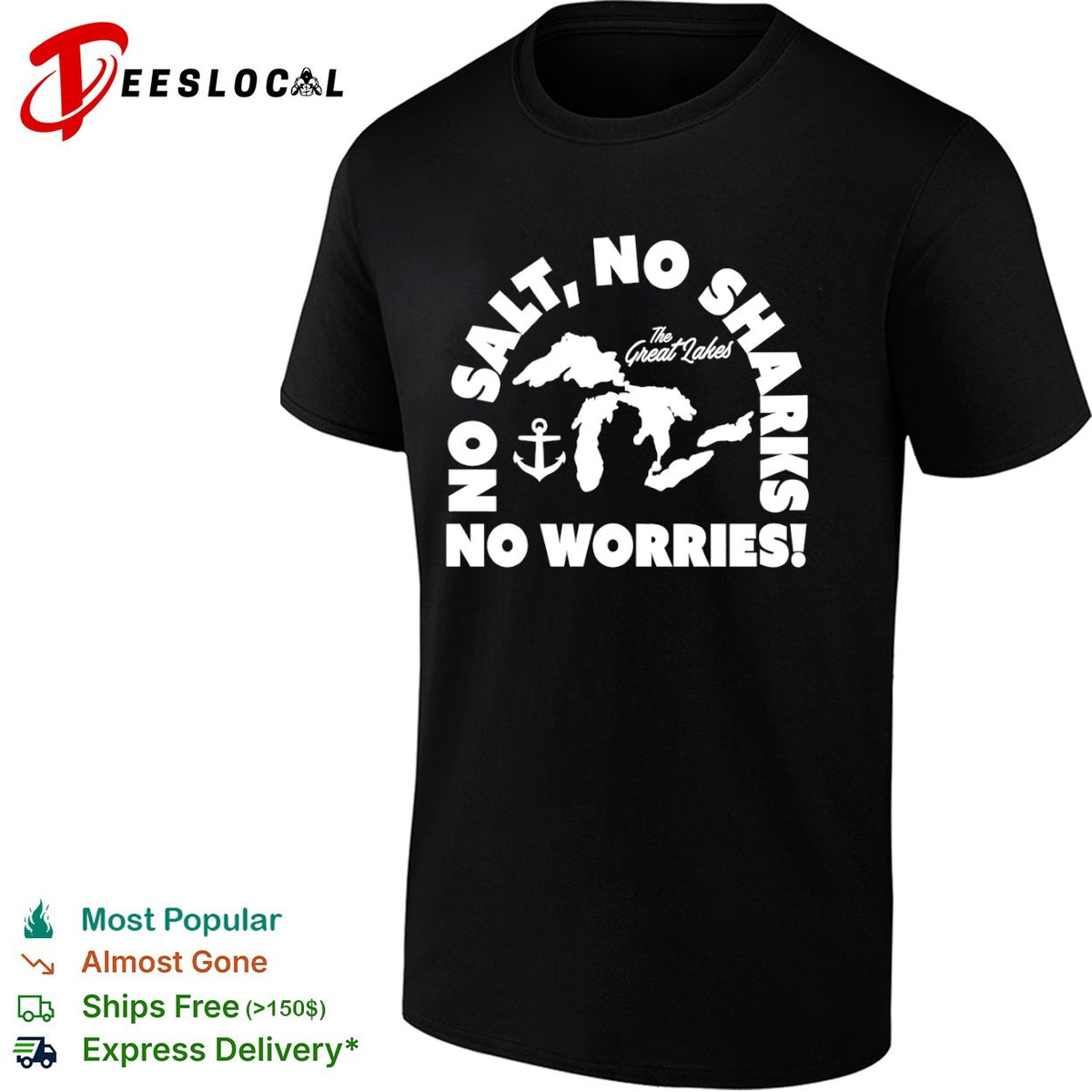 No Salt No Sharks No Worries The Great Lakes shirt