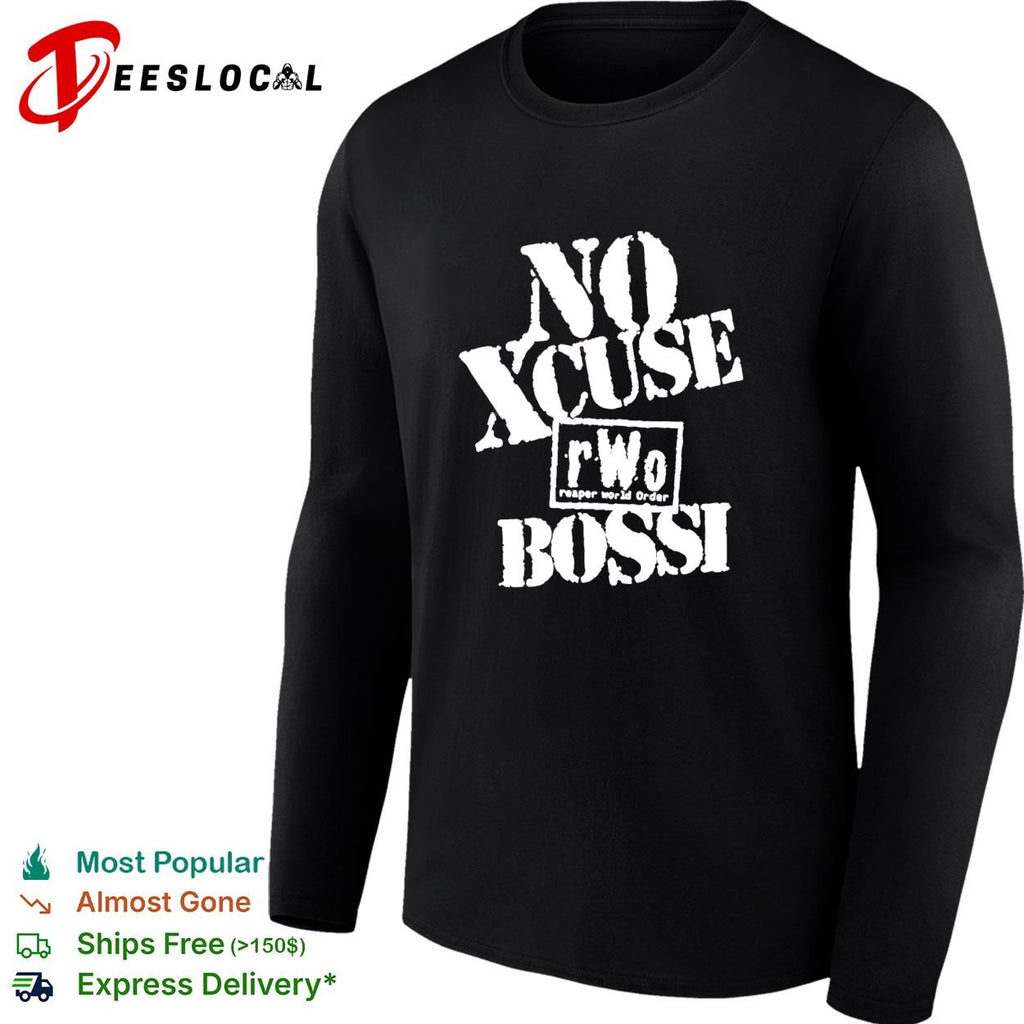 No Xcuse rWo Reaper World Order Bossi wrestling parody bold text graphic shirt