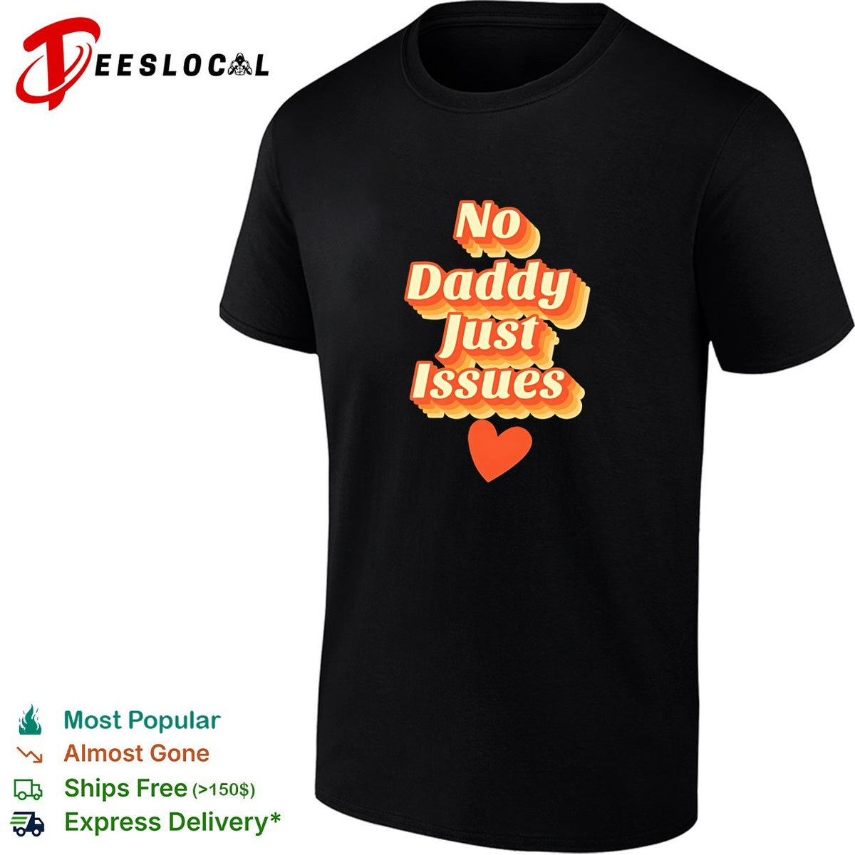 No daddy just issues love heart shape vintage shirt