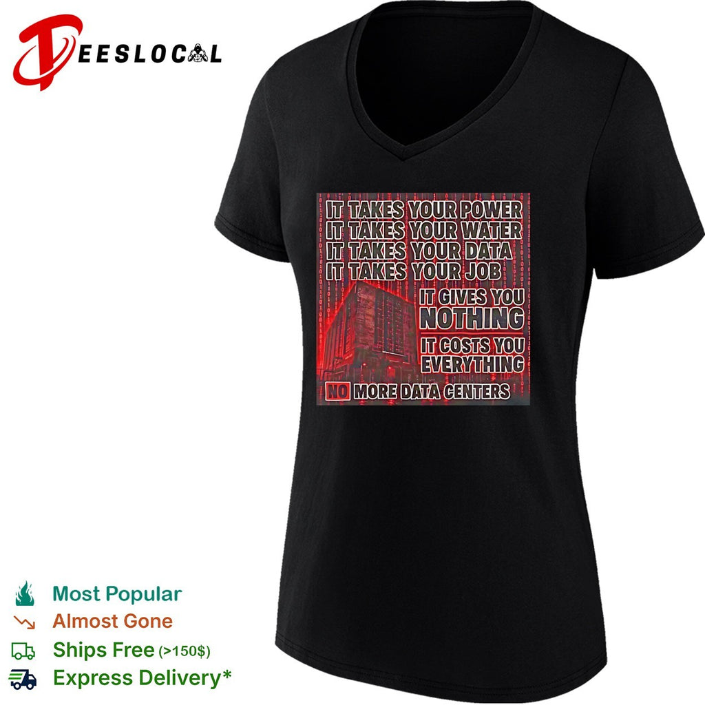 No more data centers anti-tech protest bold statement shirt