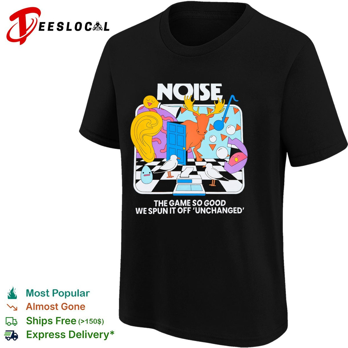 Noise the game so good we spun it off unchanged shirt