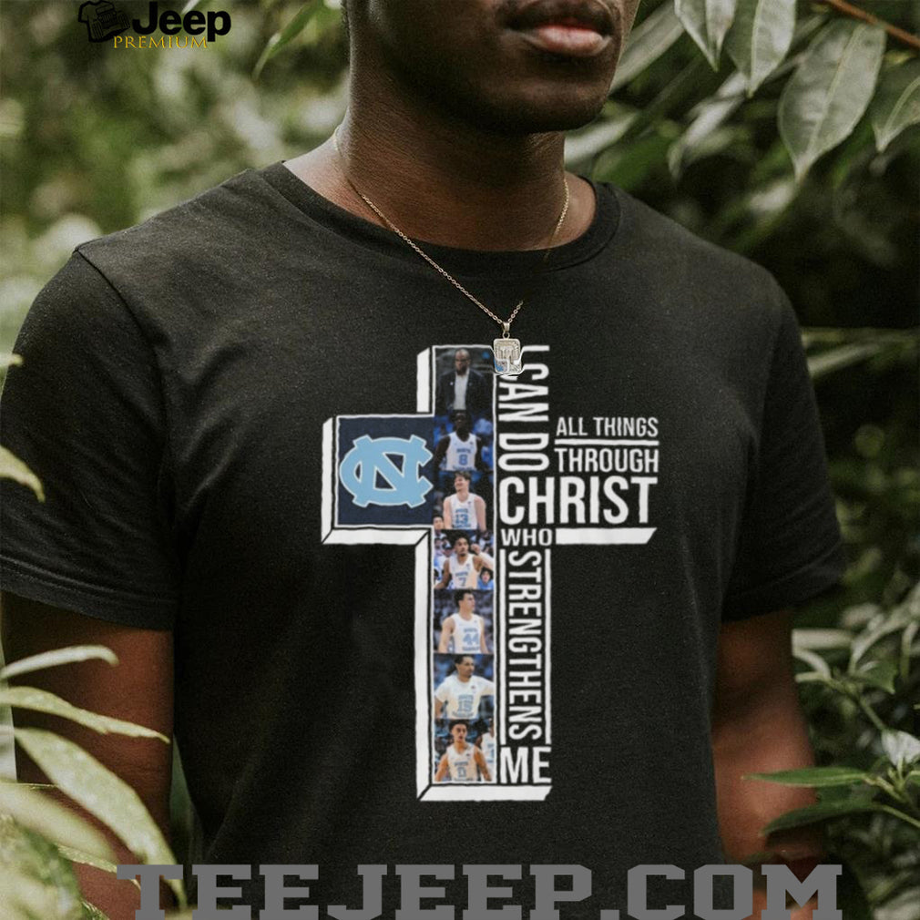 North Carolina Tar Heels Basketball I Can Do All Things Through Christ Shirt