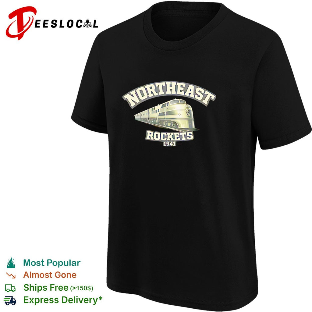 Northeast Rockets 1941 train railroad locomotive transport travel shirt