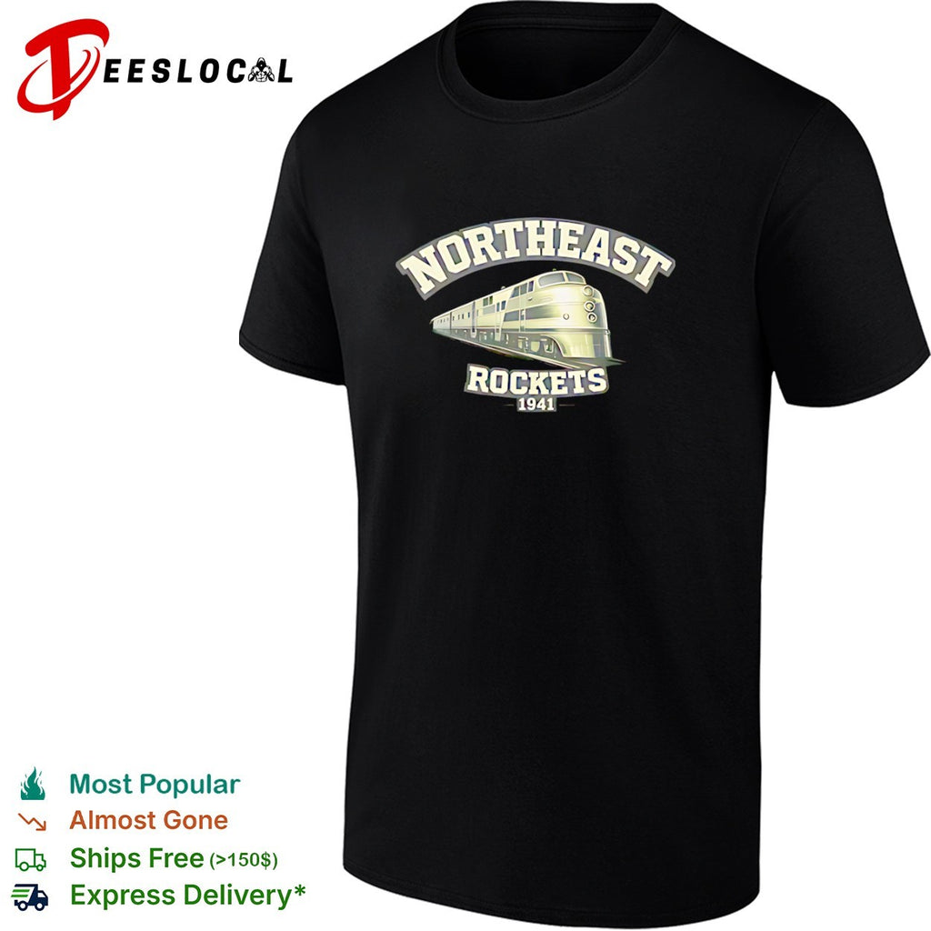 Northeast Rockets 1941 train railroad locomotive transport travel shirt