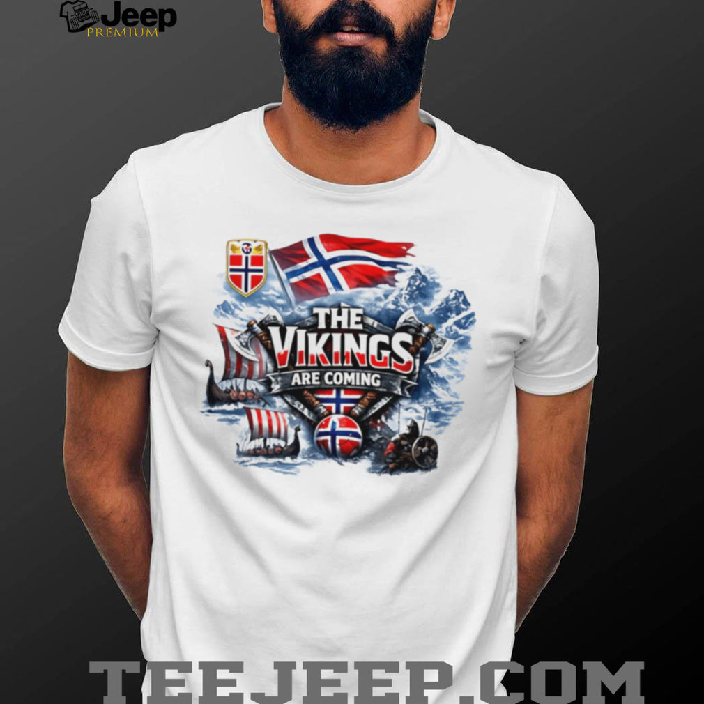 Norway The Vikings Are Coming shirt