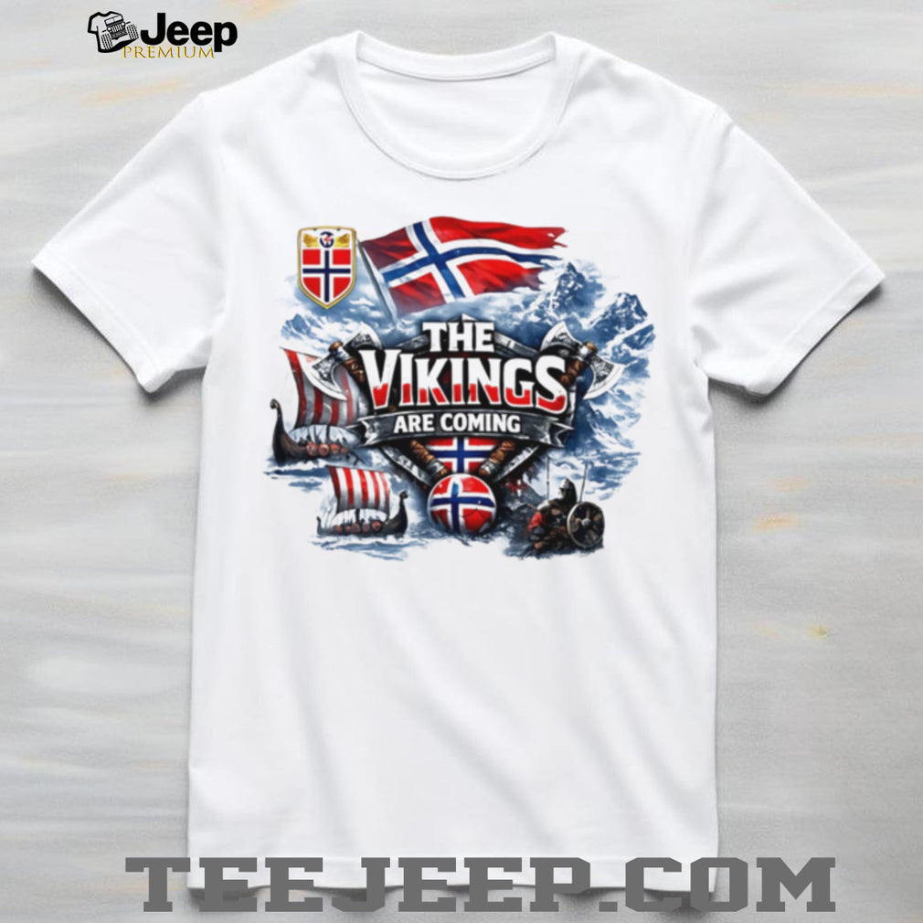 Norway The Vikings Are Coming shirt