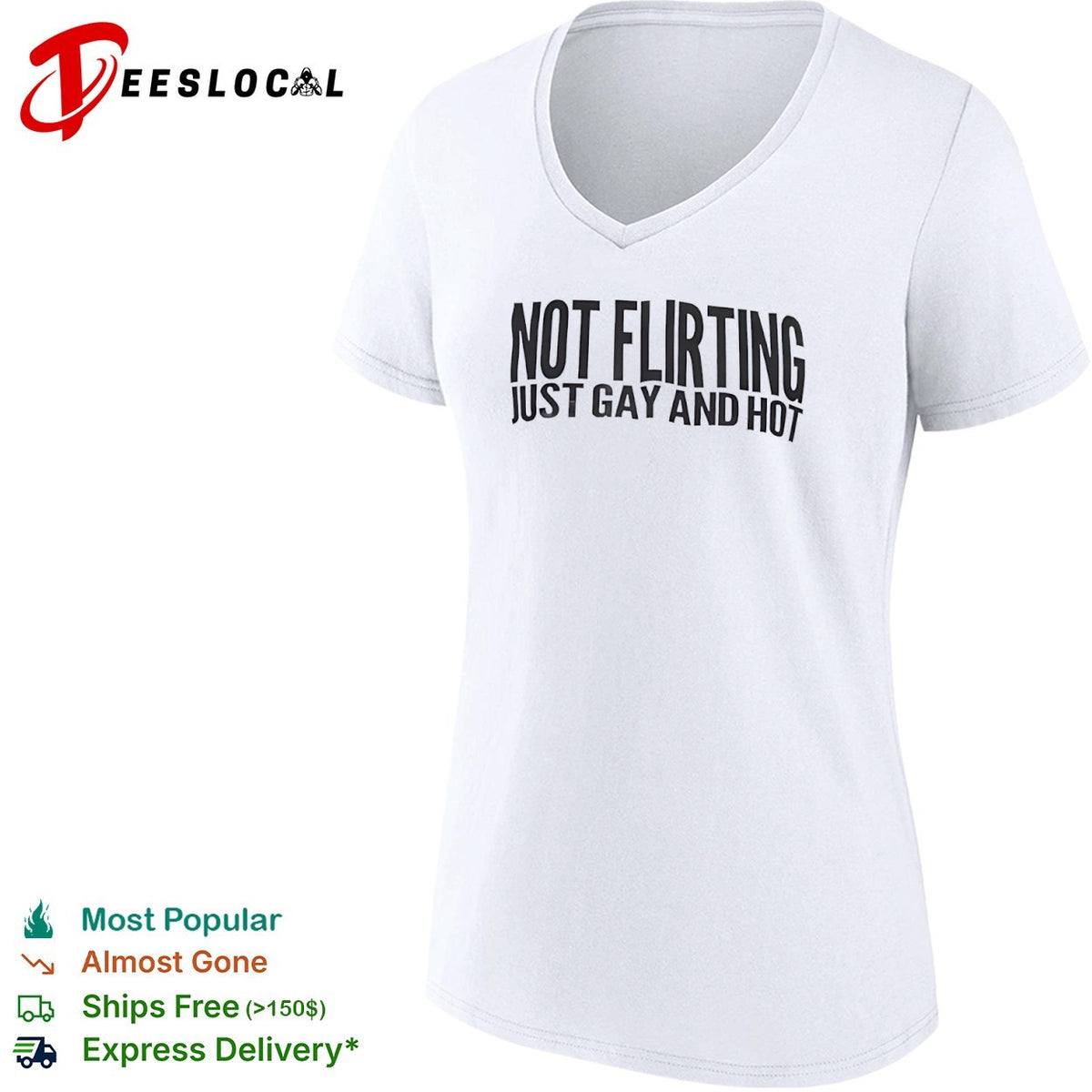 Not flirting just gay and hot shirt