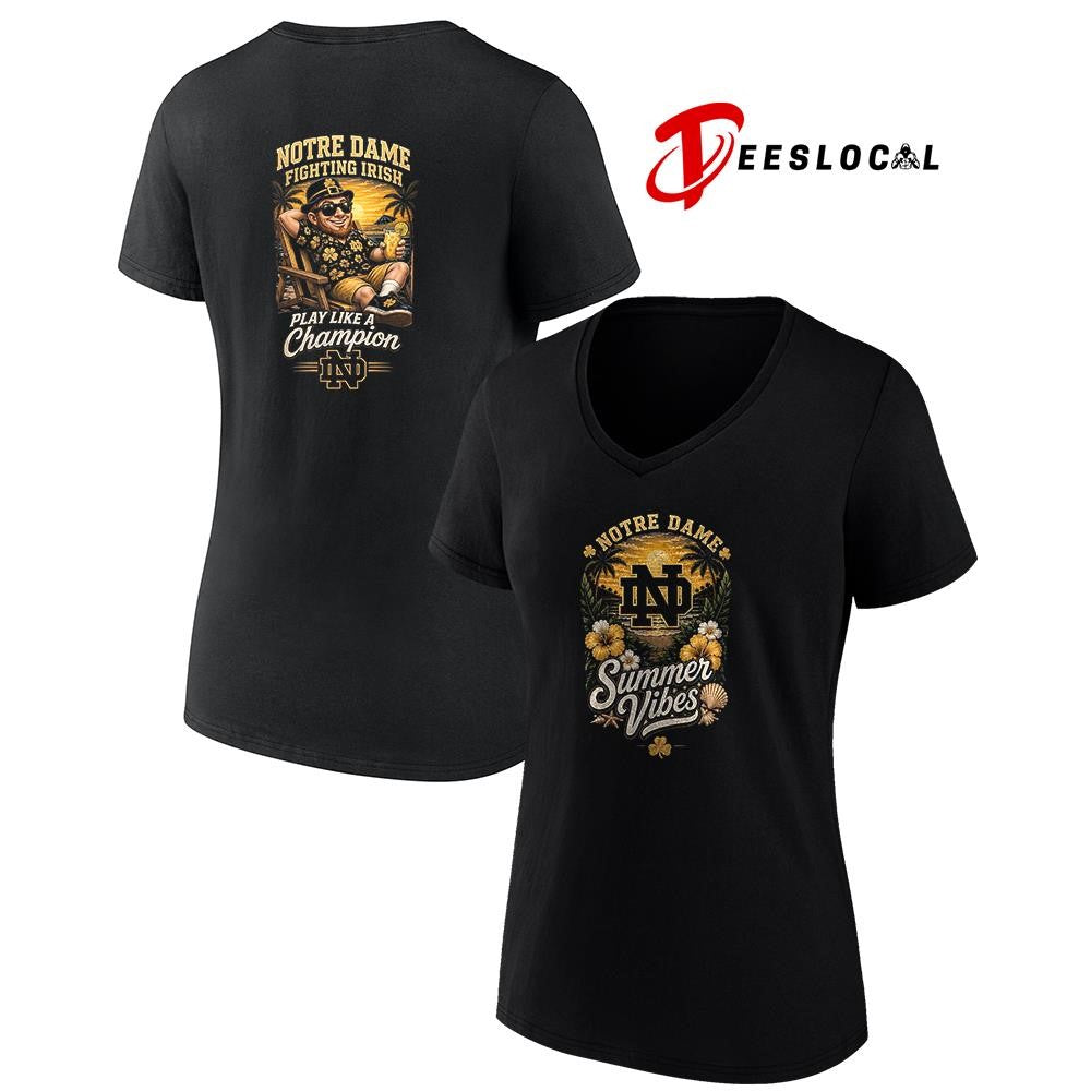 Notre Dame Fighting Irish Summer Vibes play like a champion shirt