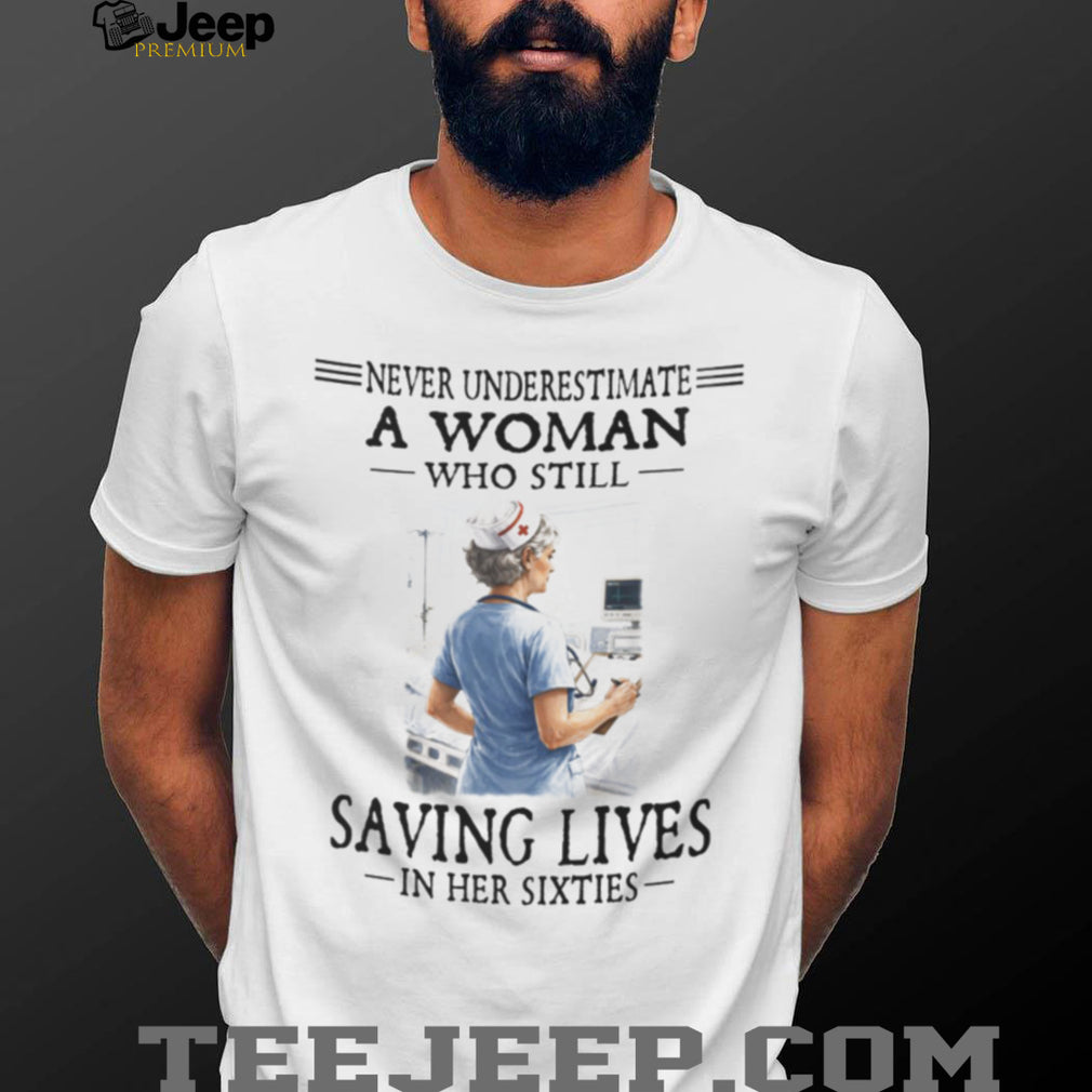 Nurse Woman Saving Lives Healthcare Career Proud Shirt