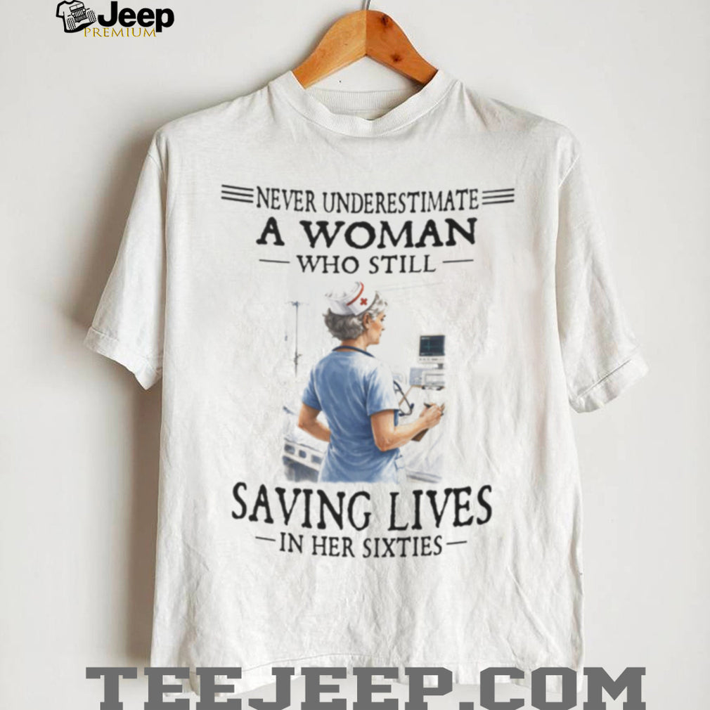 Nurse Woman Saving Lives Healthcare Career Proud Shirt