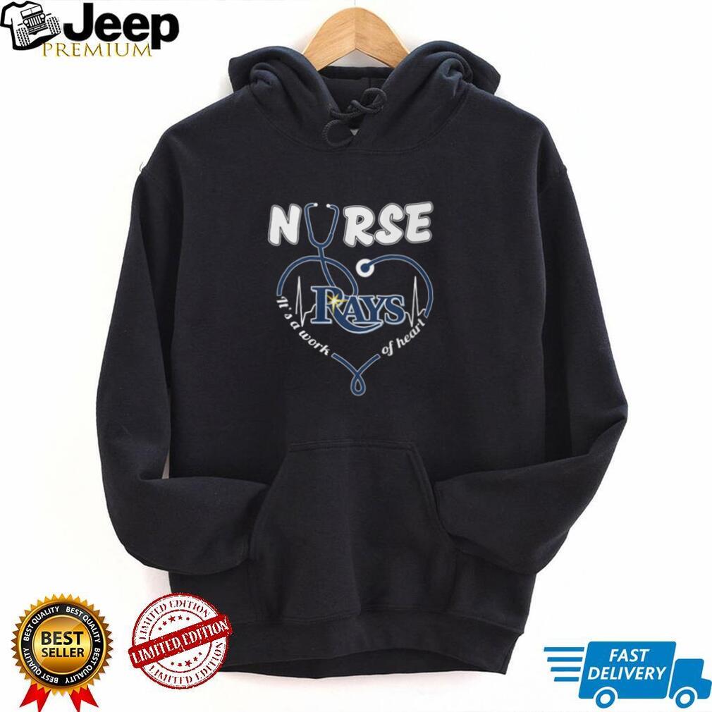 Nurse Work Of Heart Tampa Bay Rays Baseball Logo Stethoscope Blue T Shirt