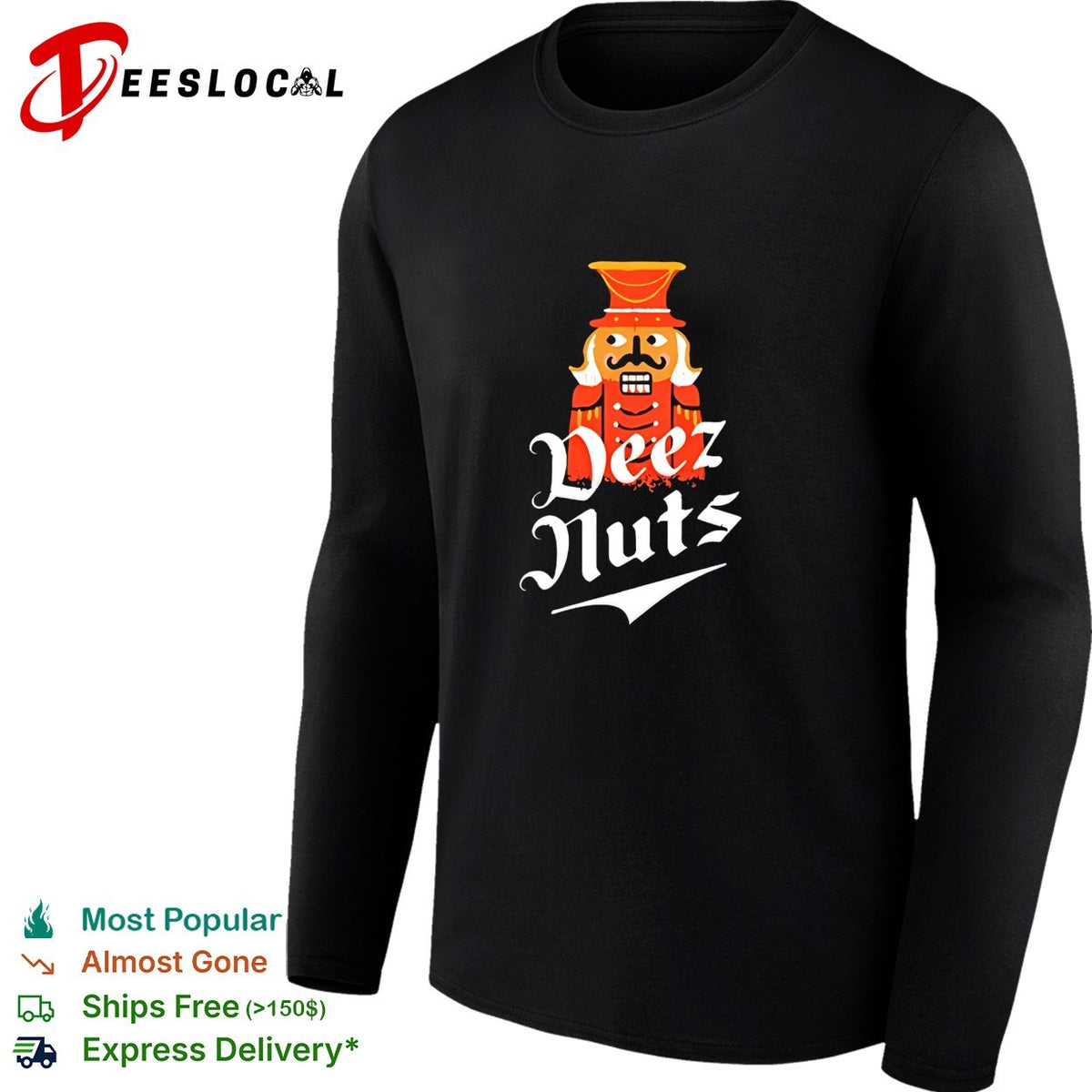 Nutcracker Deez Nuts Funny Christmas Holiday Humor Wordplay Graphic Novelty shirt