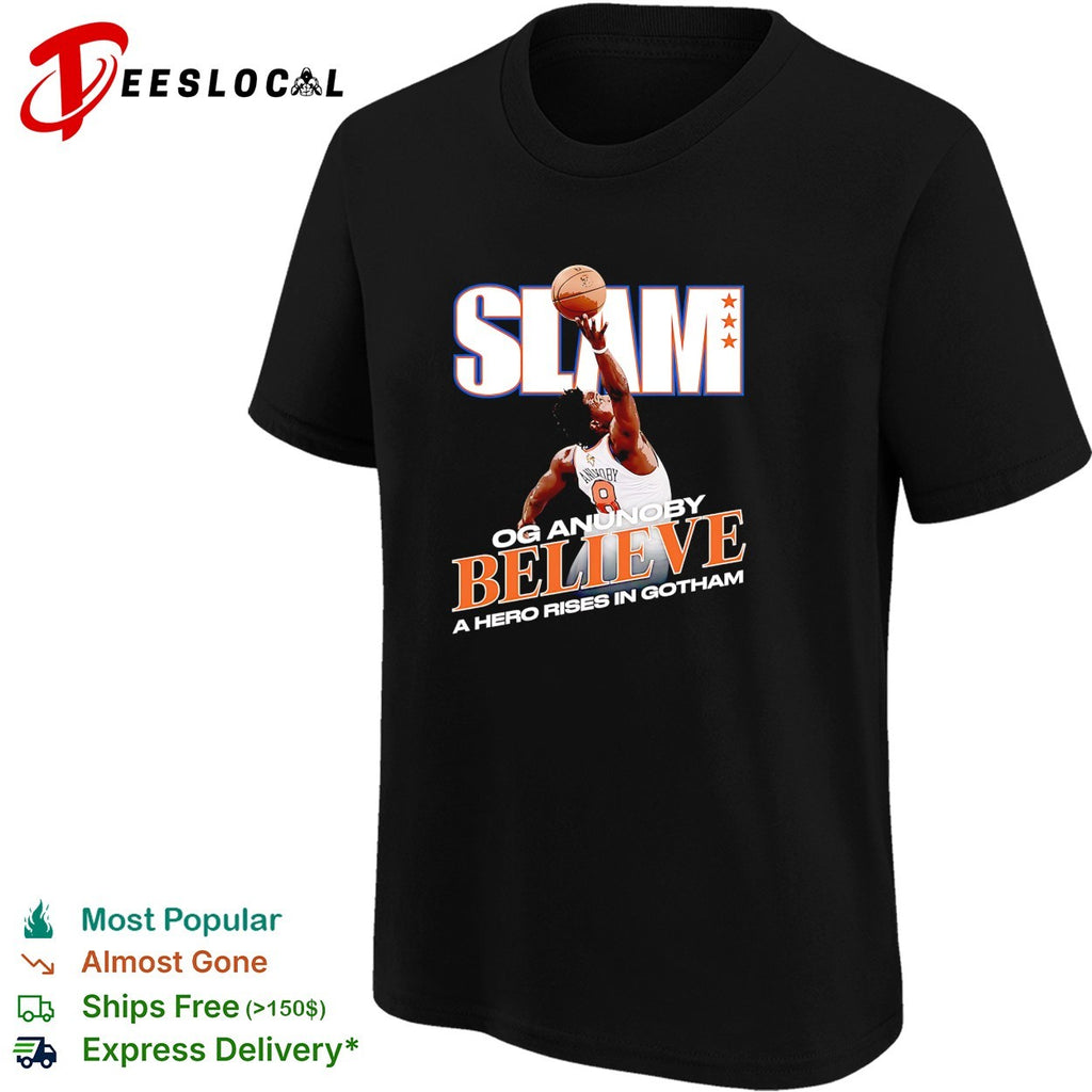 OG Anunoby 8 SLAM Believe a hero rises in Gotham Knicks fan poster shirt