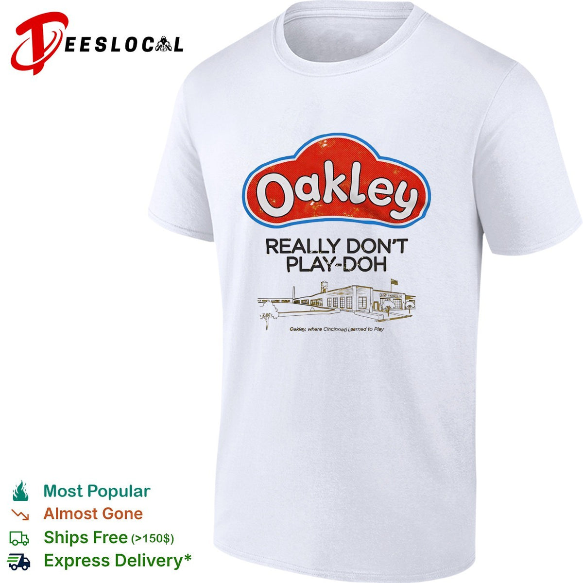 Oakley really don’t playdoh parody logo Cincinnati grew up to play graphic shirt