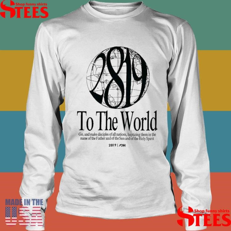 2819 To The World Shirts