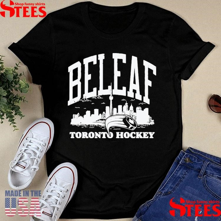 Beleaf Toronto Hockey Shirts