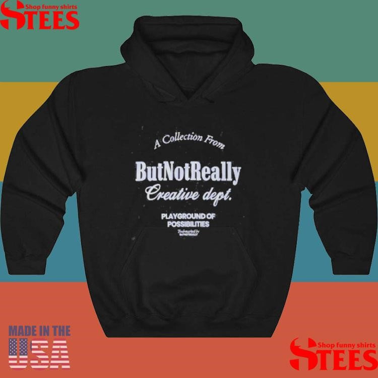 Collection From But Not Really Creative Dept Playground Of Possibilities T-shirt