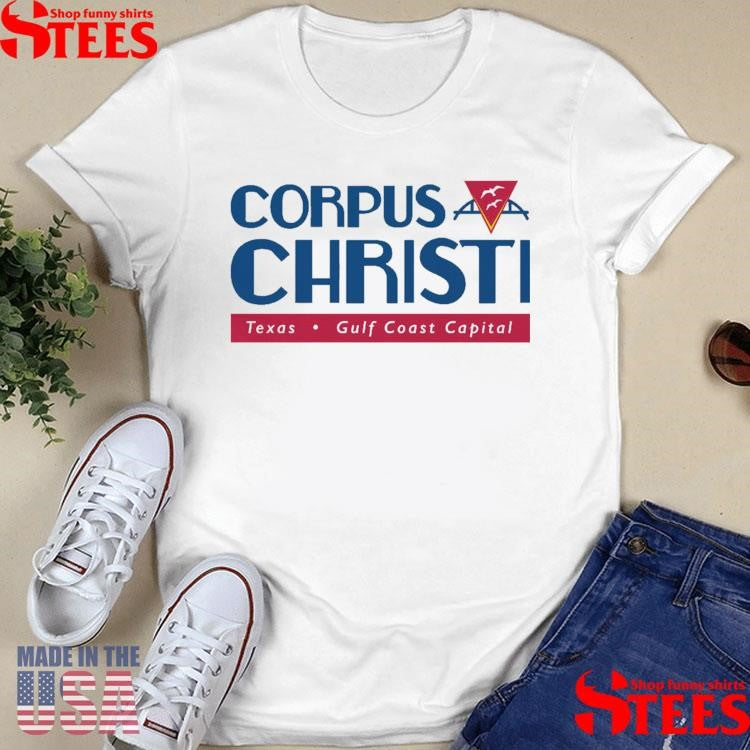 Corpus Christi Texas Gulf Coast Capital Shirts