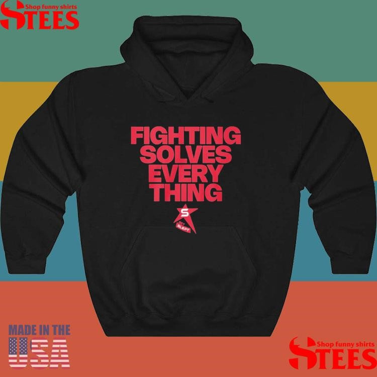 Fighting Solves Everything Shirts