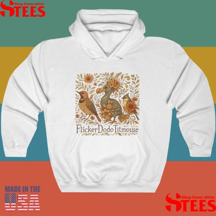 Flicker Dodo Titmouse Fuck Donald Trump Shirts