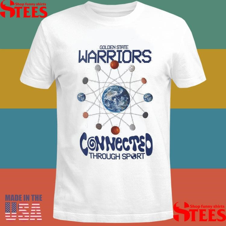 Golden State Warriors Connected Through Sport Shirts