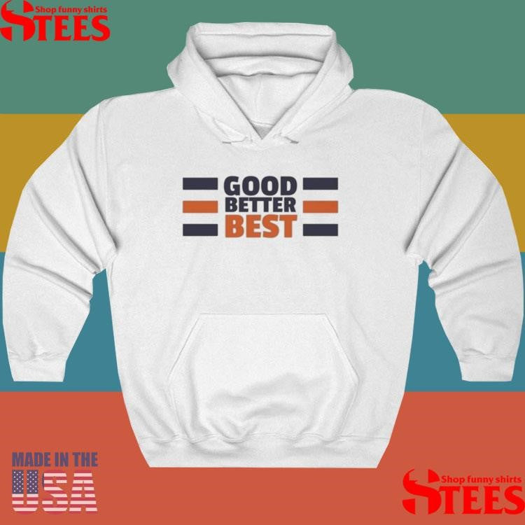 Good Better Best Bears T-shirt