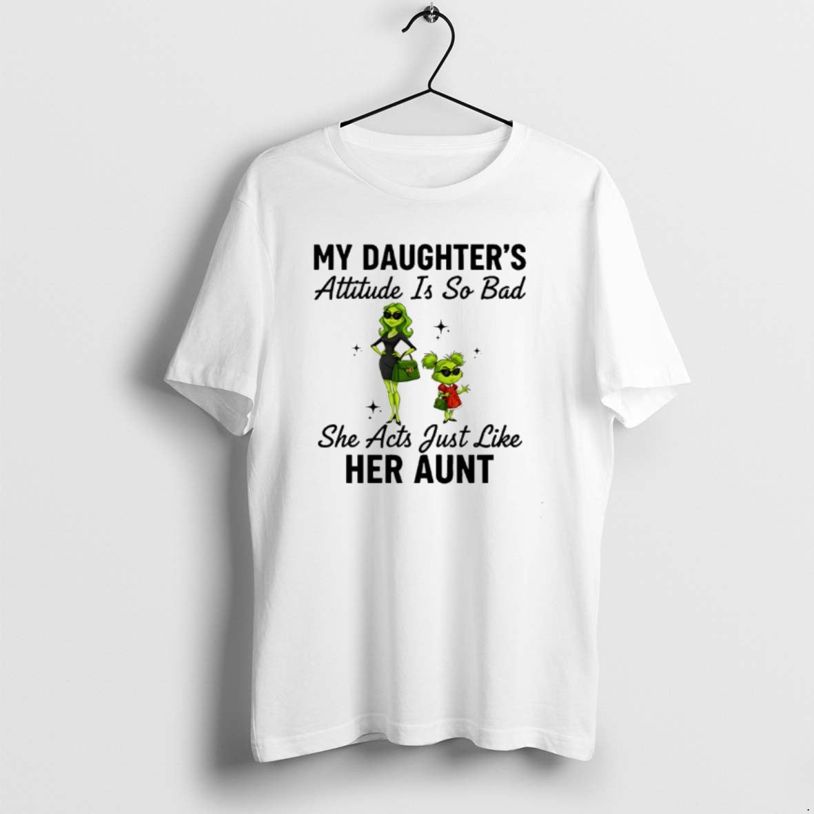 Official Grinch My Daughters Attitude Is So Bad She Acts Just Like Her Aunt