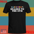 Headed To The Gym Shirts