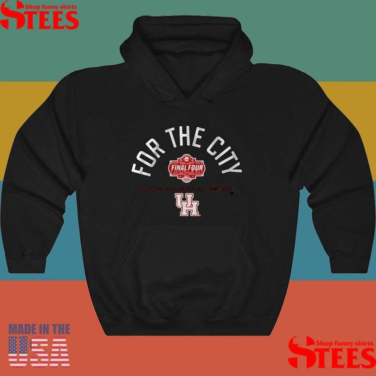 Houston Basketball For The City Final Four 2025 Ncaa Basketball Championship Shirts