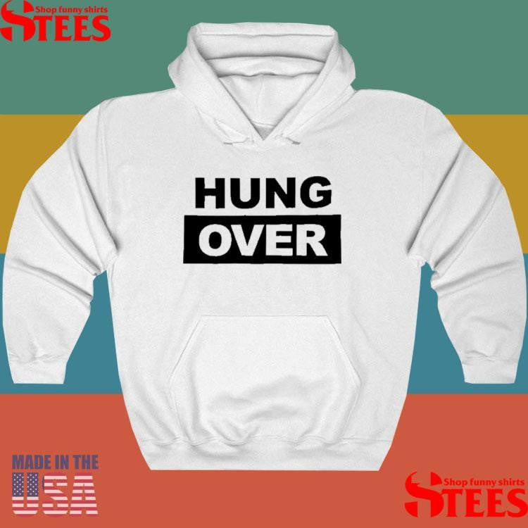 Hung Over 2025 T-shirt