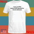 I Was A Griffie Before Griff Opened For Gracie Abrams T-shirts