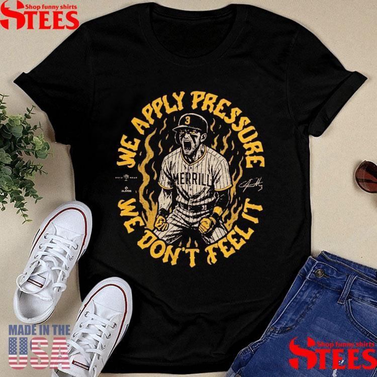 Jackson Merrill We Apply Pressure We Don’t Feel It Shirts