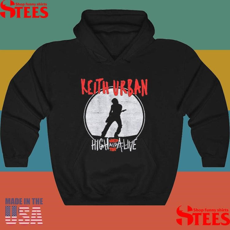 Keith Urban Ladies High And Alive World Tour Shirts