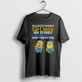 Official Minion My Sister Doesnt Go Crazy Shes Crazy She Just Goes Normal From Time