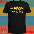 Oakland Athletics Please Kill Me Shirts