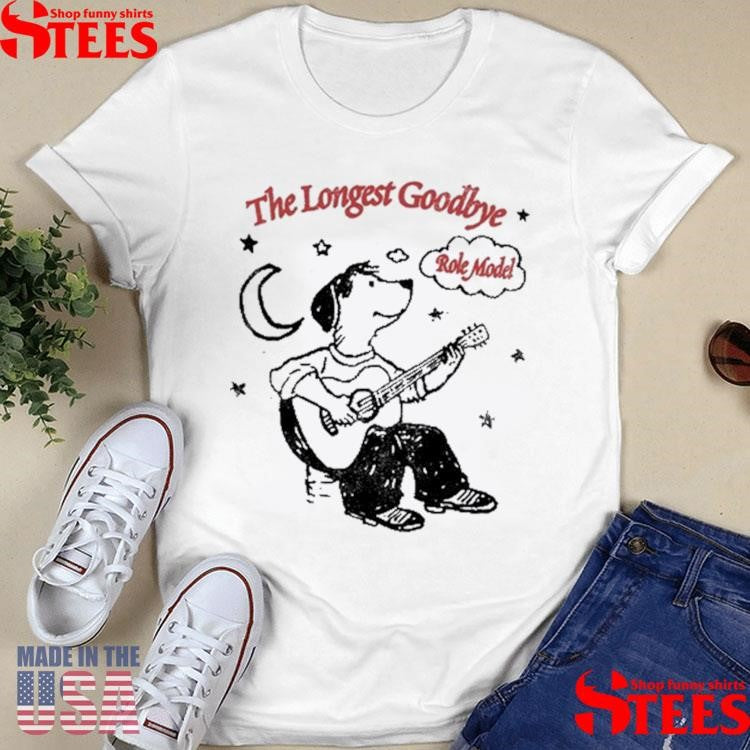 Role Model The Longest Goodbye Shirts