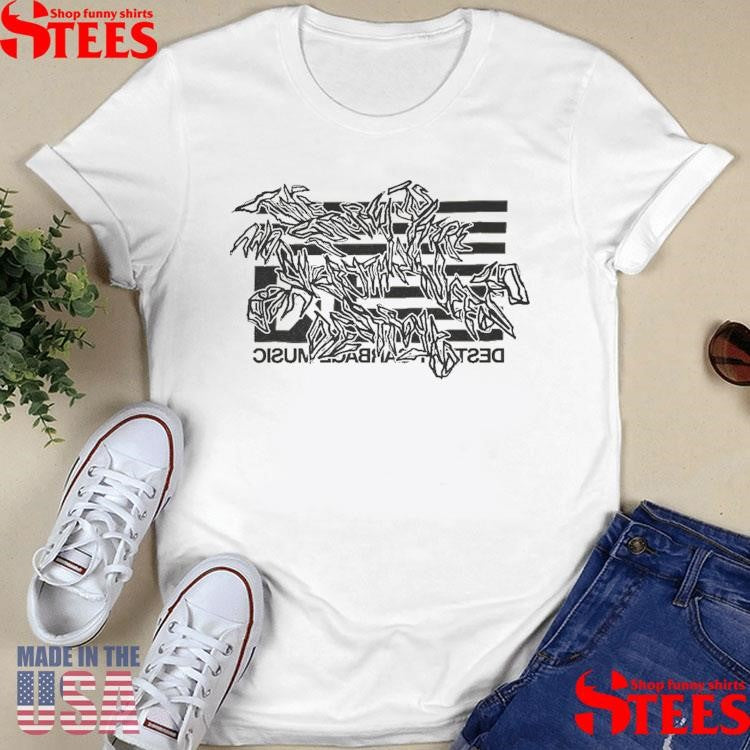 The Armed Destroy Garbage Music Shirts