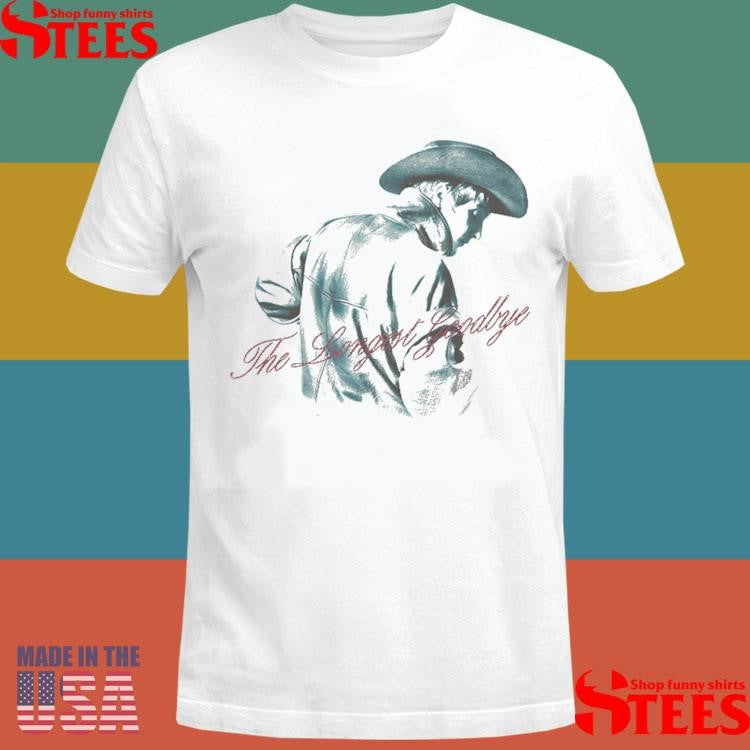 The Longest Goodbye Sand Shirts