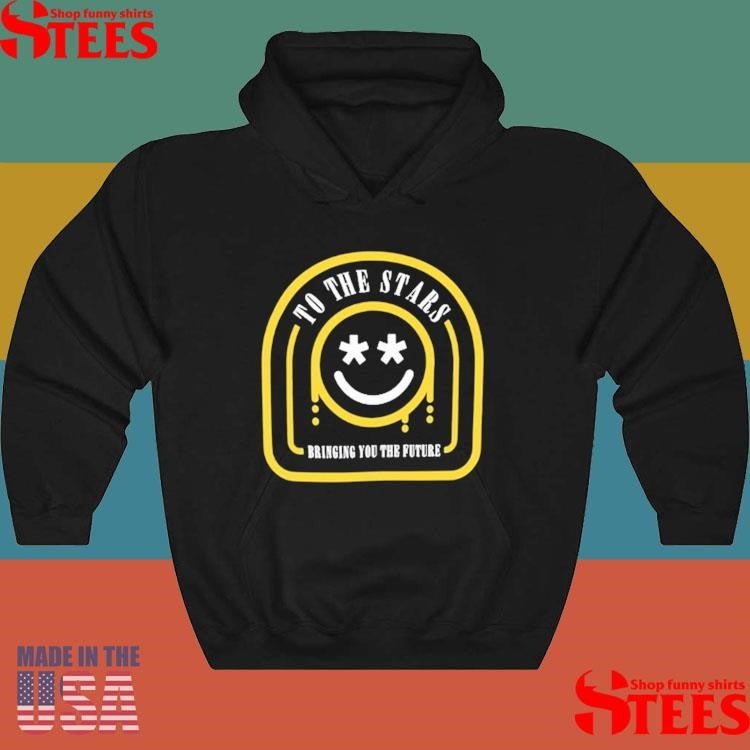To The Stars Bringing You The Future Smiley Smiley Shirts