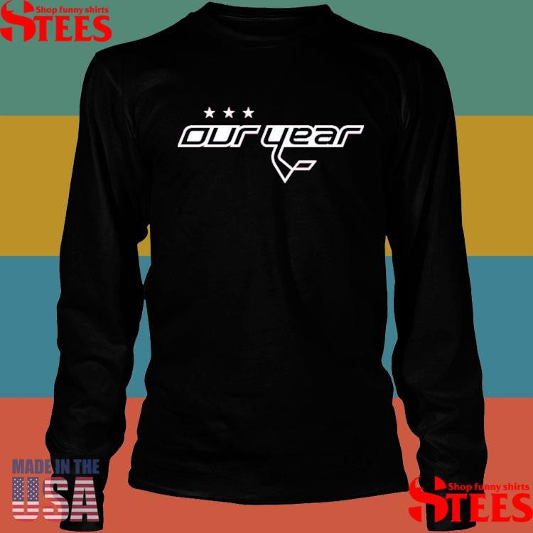 Washington Capitals Our Year Shirts