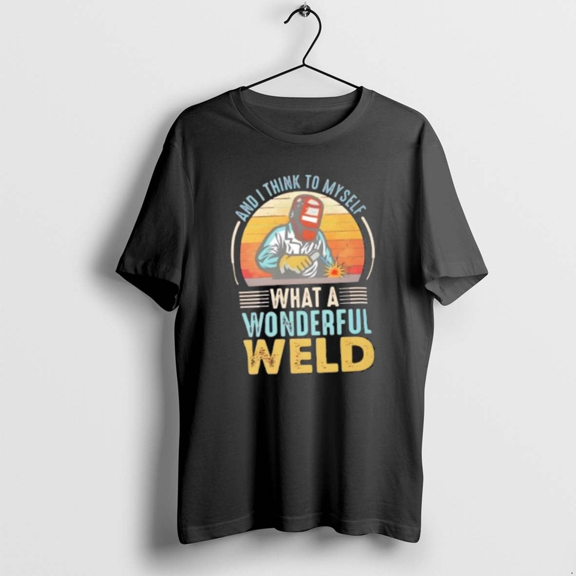 Official What A Wonderful Weld Funny Welder Vintage