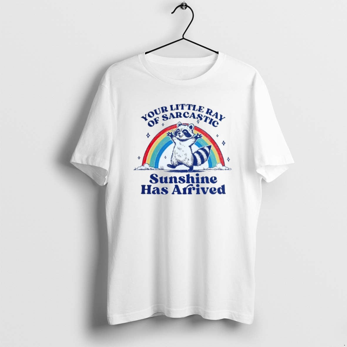 Official Your Little Ray Of Sarcastic Sunshine Has Arrived Raccoon Rainbow Mens White