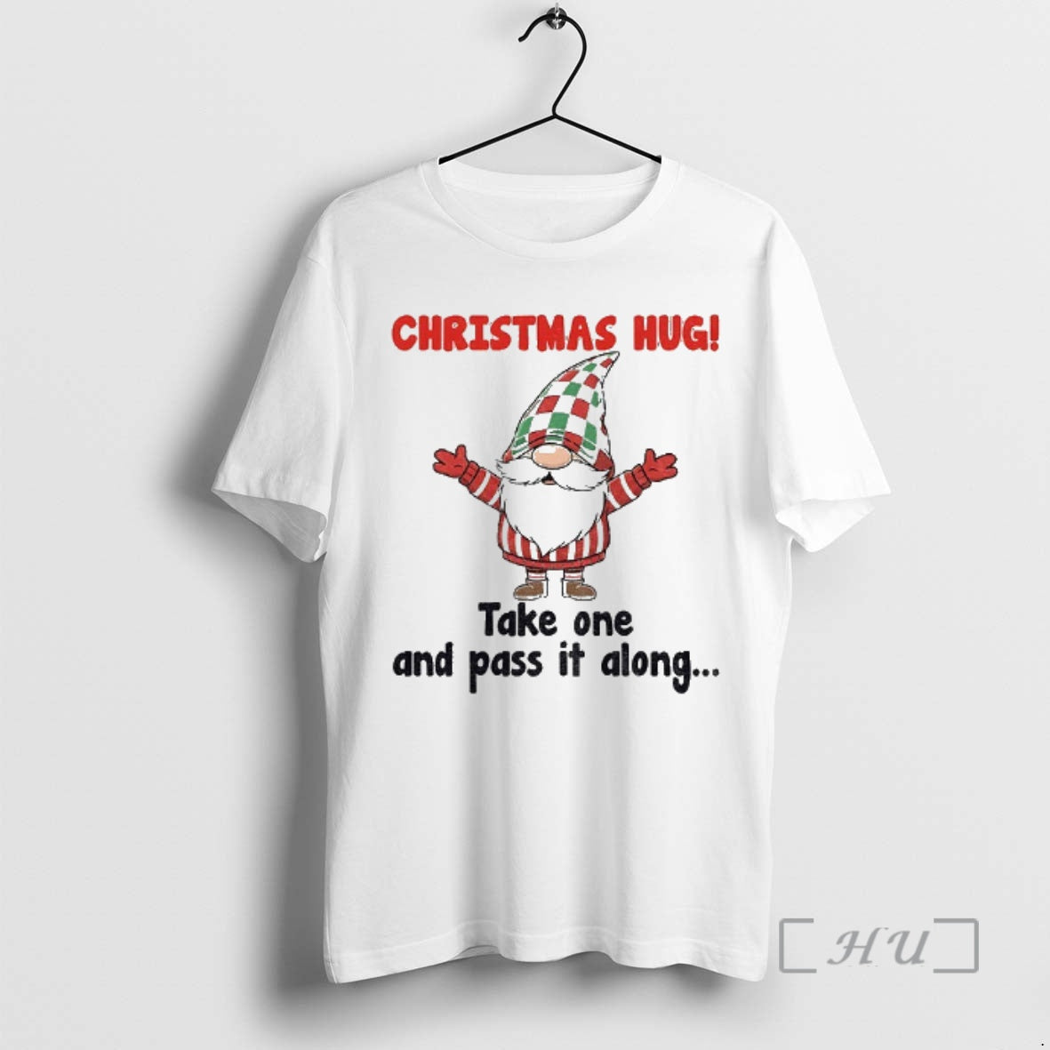 Officials Gnome Christmas Hug Take One And Pass It Along Christmas Premium T Shirts Sweater