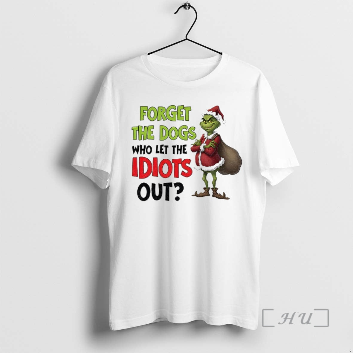 Officials Grinch Santa Forget The Dogs Who Let The Idiots Out Xmas Premium T Shirts